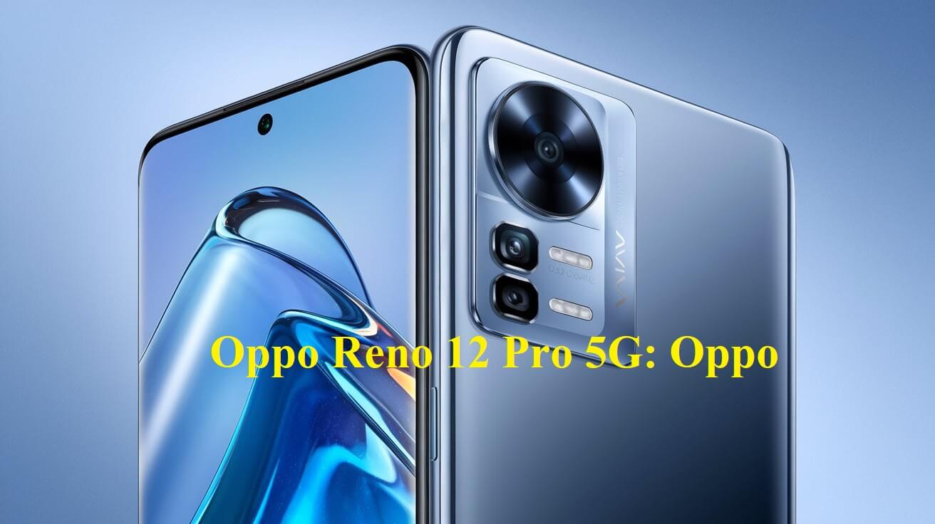 Oppo Reno 12 Pro 5G Oppo